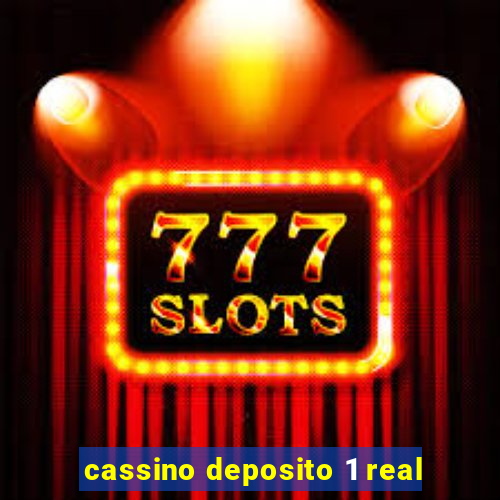 cassino deposito 1 real